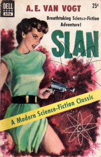 Vogt, A. E. van [Vogt, A. E. van] — Slan (1946)