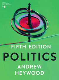 Andrew Heywood — POLITICS (FIFTH EDITION)