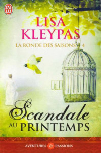 Kleypas Lisa [Kleypas Lisa] — Scandale au printemps