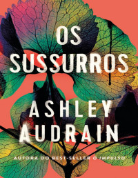 Ashley Audrain — Os sussurros