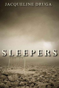 Jacqueline Druga [Druga, Jacqueline] — Sleepers
