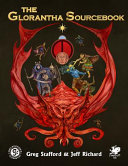 Greg Stafford, Jeff Richard — The Glorantha Sourcebook (RuneQuest)