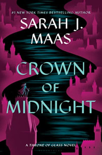 Sarah J. Maas — Crown of Midnight