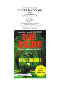Michael Swanwick [Swanwick, Michael] — Cuore d'acciaio