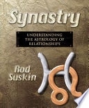 Rod Suskin — Synastry: Understanding the Astrology of Relationships