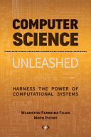 Wladston Ferreira Filho, Moto Pictet — Computer Science Unleashed - Harness the Power of Computational Systems