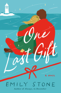 Emily Stone — One Last Gift