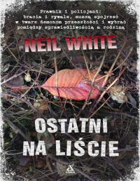 Neil White — Ostatni na liście