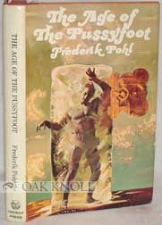 Frederick Pohl — The Age of the Pussyfoot