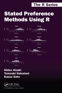 Desconocido — Chapman And Hall Crc The R Series Hideo Aizaki Tomoaki Nakatani Kazuo Sato Stated Preference Methods Using R Chapman And Hall Crc 2014