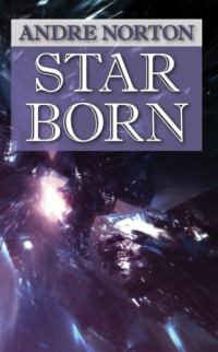 Andre Norton — Star Born