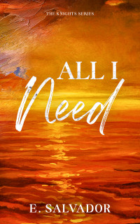 E. Salvador — All I Need