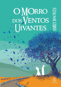 Emily Bronte — O Morro dos Ventos Uivantes (Clássicos da literatura mundial)