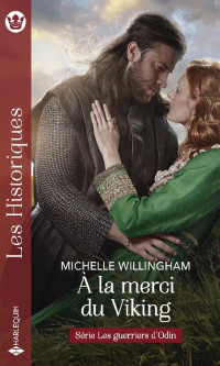Michelle Willingham [Willingham, Michelle] — À la merci du Viking