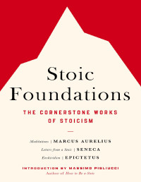 Marcus Aurelius — Stoic Foundations