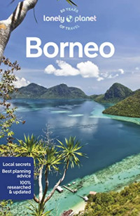 Lonely Planet — Lonely Planet · 50 Years of Travel — Borneo