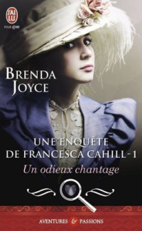 Cahill, Les enquêtes de Francesca [Cahill, Les enquêtes de Francesca] — Brenda Joyce