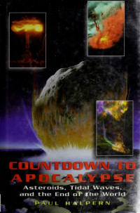 Paul Halpern — Countdown To Apocalypse: Asteroids, Tidal Waves, and the End of the World