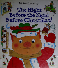 Richard Scarry — The night before the night before Christmas
