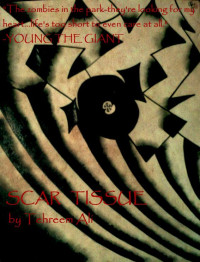 Tehreem Ali — Scar Tissue