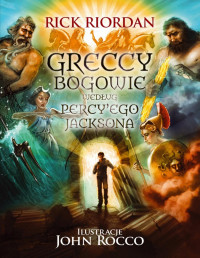 Rick Riordan — Greccy bogowie według Percy’ego Jacksona
