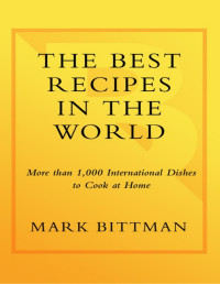Mark Bittman — The Best Recipes in the World