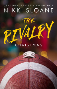 Nikki Sloane — The Rivalry Christmas