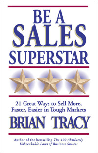 Brian Tracy — Be a Sales Superstar