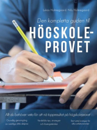 Lukas Holmegaard, Nils Holmegaard — Den kompletta guiden till Högskoleprovet