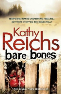 Bare Bones — Kathy Reichs_Bones_06