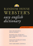 Random House — Random House Webster's Easy English Dictionary Beginner