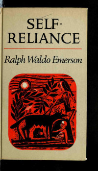 Emerson, Ralph Waldo, 1803-1882 — Self-reliance