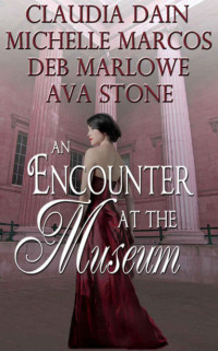 Claudia Dain & Deb Marlowe & Michelle Marcos & Ava Stone [Dain, Claudia & Marlowe, Deb & Marcos, Michelle & Stone, Ava] — An Encounter at the Museum