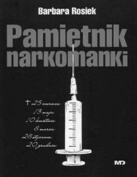 ROSIEK BARBARA — Pamietnik narkomanki
