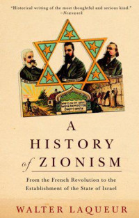 Walter Laqueur — A history of Zionism