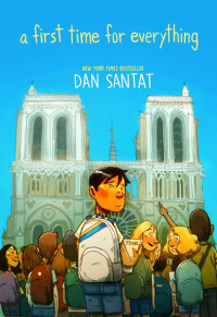 Dan Santat — A First Time for Everything
