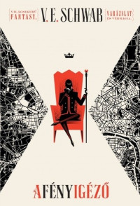 V. E. Schwab — A Fényigéző