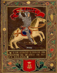 Joanot Martorell [Martorell, Joanot] — Tirante el Blanco (versión de Joan E. Pellicer)