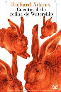Richard Adams — Cuentos de la colina de Watership