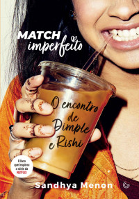 Sandhya Menon — Match imperfeito