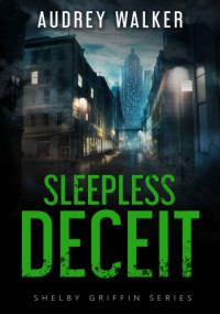 Audrey Walker — Sleepless Deceit
