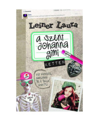 Leiner Laura — Szent Johanna Gimi 6. - Ketten 