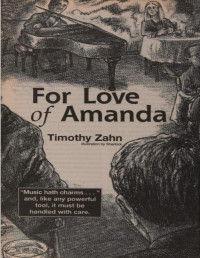 Timothy Zahn — For Love of Amanda