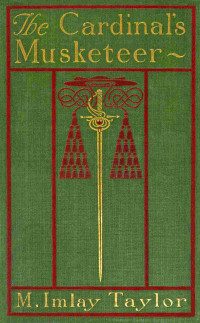 Mary Imlay Taylor — The cardinal's musketeer