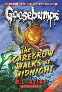 R. L. Stine [Ismeretlen] — The Scarecrow Walks at Midnight