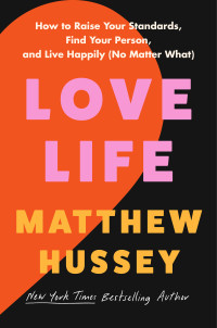 Matthew Hussey — Love Life