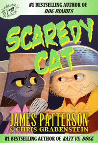 James Patterson & Chris Grabenstein & John Herzog — Scaredy Cat