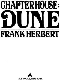 Frank Herbert — Chapterhouse: Dune