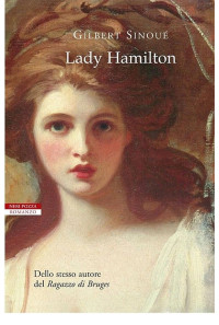 Gilbert Sinoué — Lady Hamilton