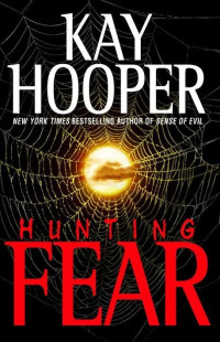Kay Hooper — Hunting Fear